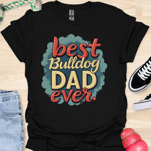 The best bulldog dad ever - V4 - The Bubbles T-Shirt